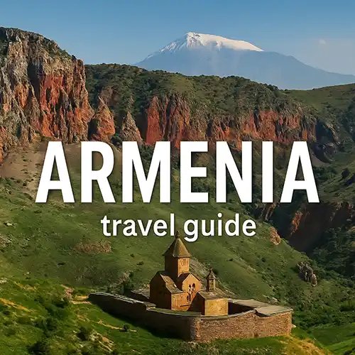 راهنمای سفر به ارمنستان با جزئیات